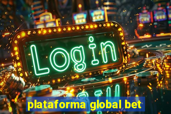 plataforma global bet